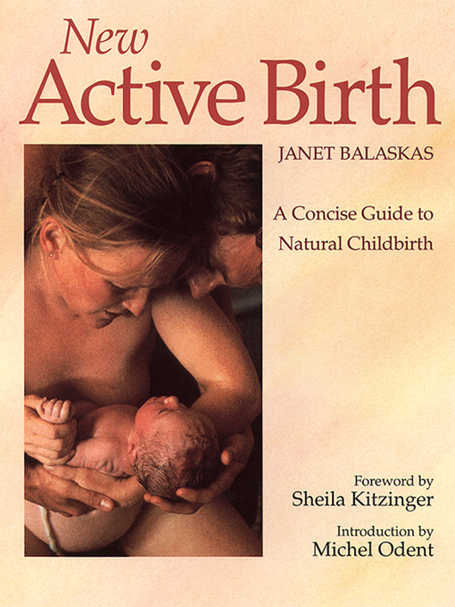 Title details for New Active Birth by Janet Balaskas - Available